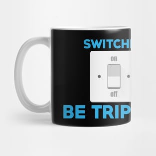 Professional Electrician Switches Be Trippin' Pun Mug